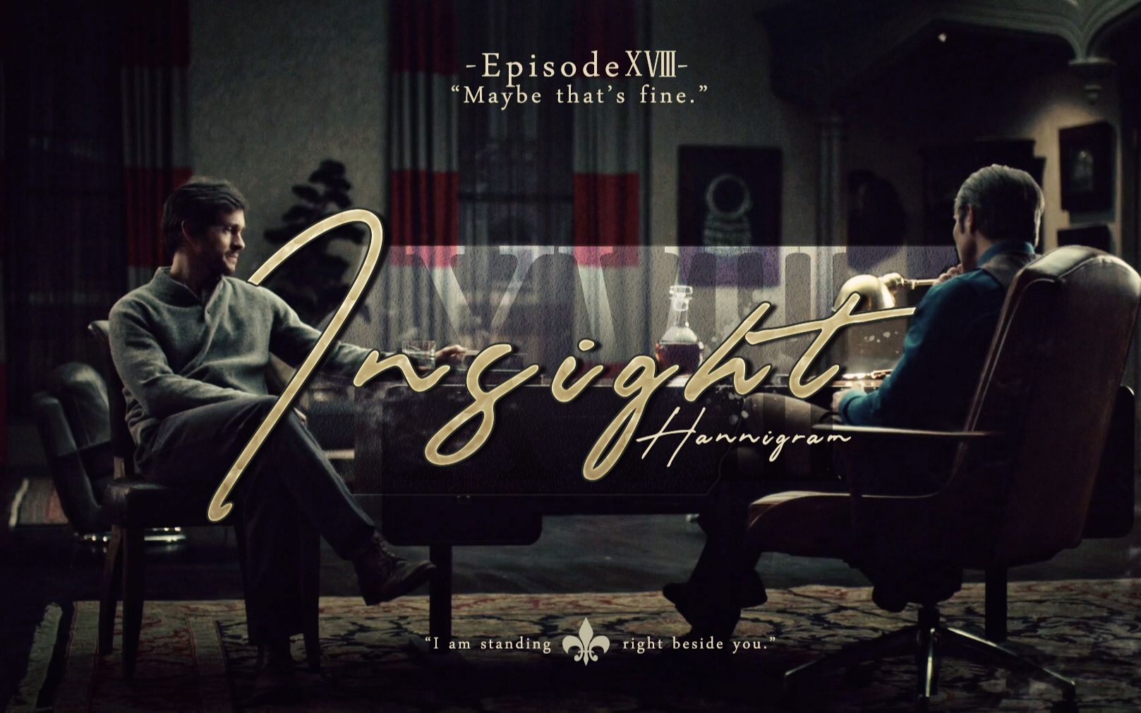 [图]【拔杯/Hannigram】Insight XVIII...But I miss you【微剧情向】