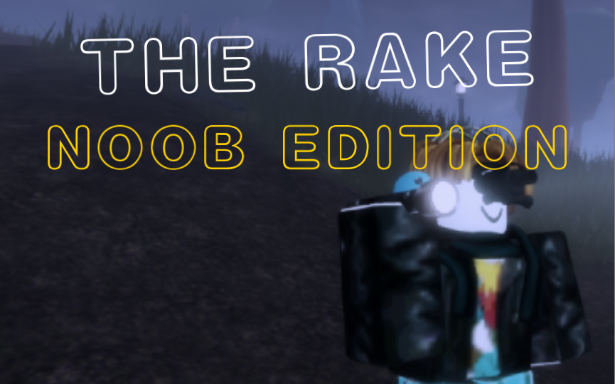 [图]Roblox : The Rake Noob Edition