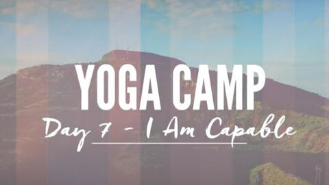 Yoga Camp Day 7 - I Am Capable - Yoga with Adriene_哔哩哔哩_bilibili