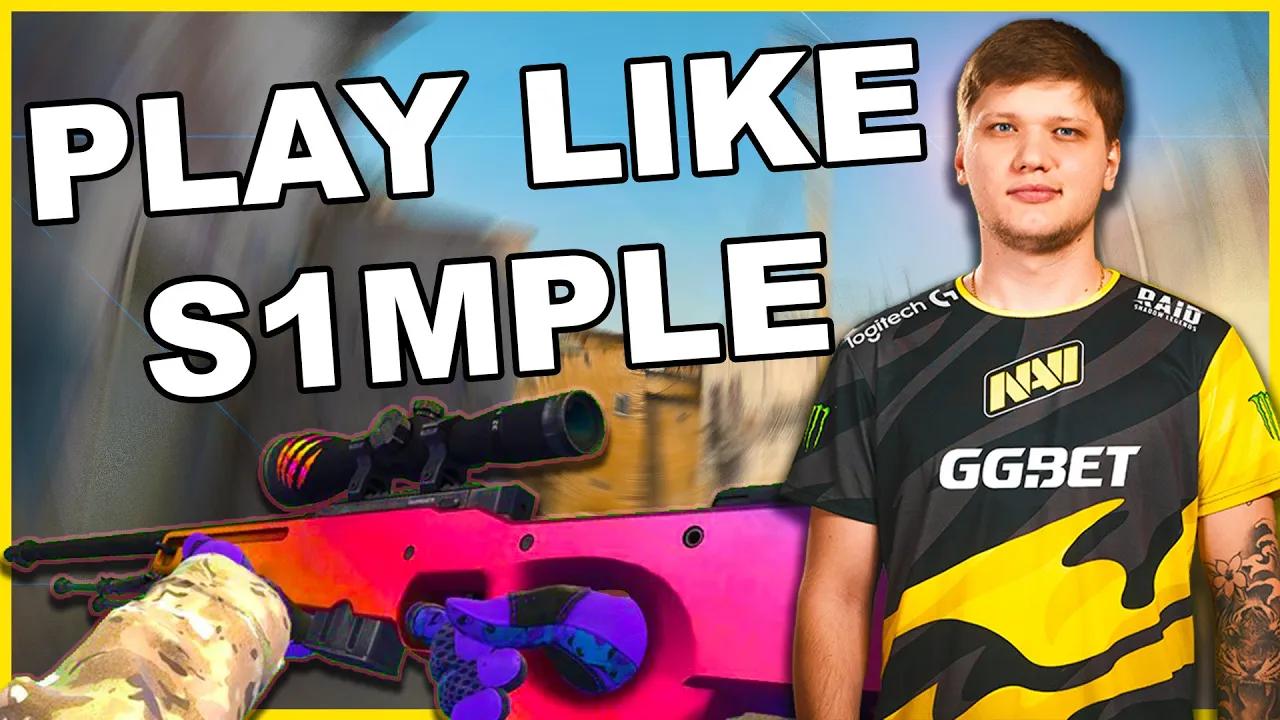 【csgo】如何像s1mple一样玩! (navi 2021)