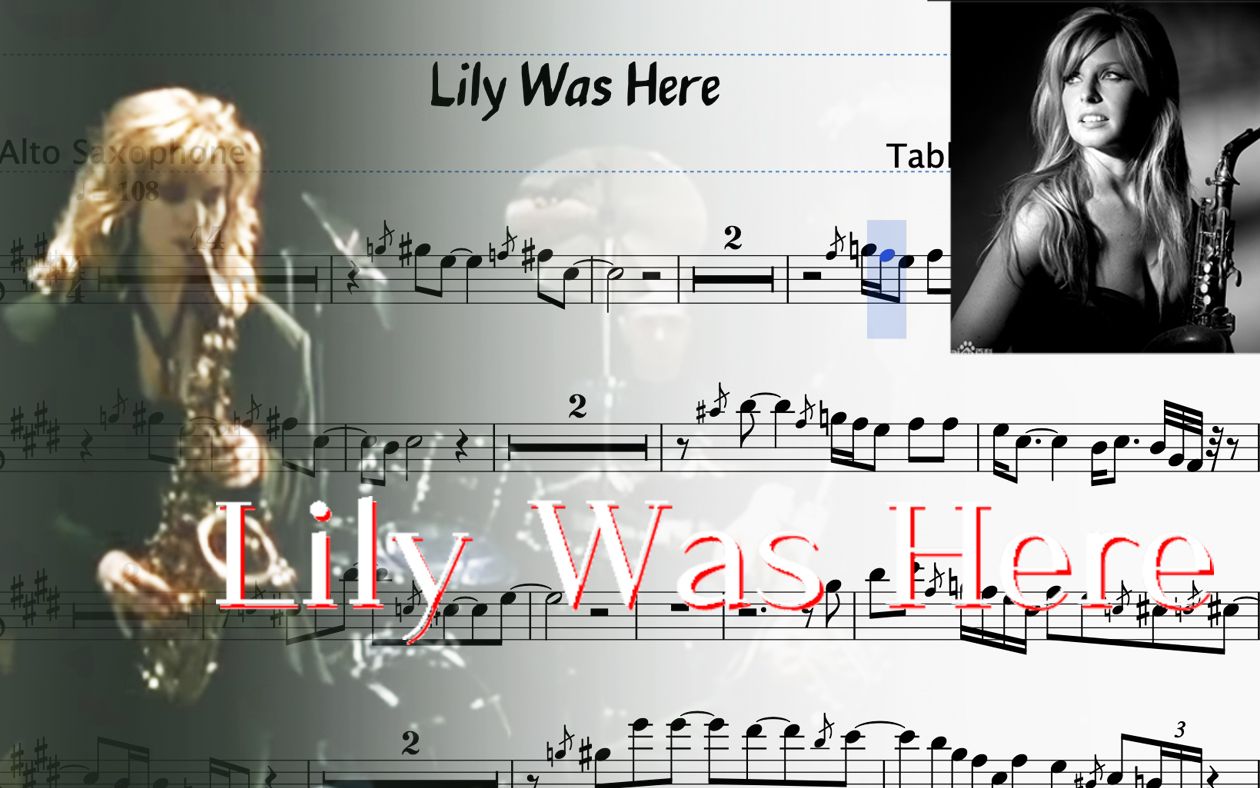 [图]【萨克斯谱】Lily Was Here 这么性感的曲子确定不练练嘛？Candy Dulfer 代表作 萨克斯五线谱 超洗脑的旋律～