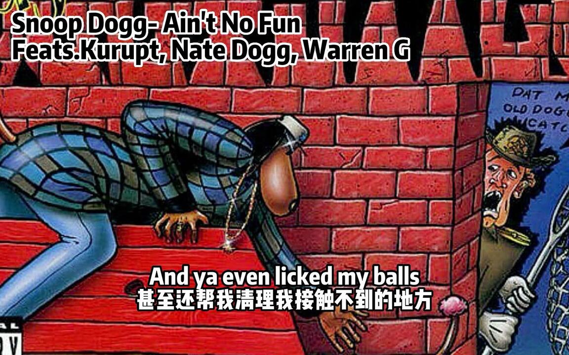 中字】Snoop Dogg- Ain't No Fun_哔哩哔哩_bilibili