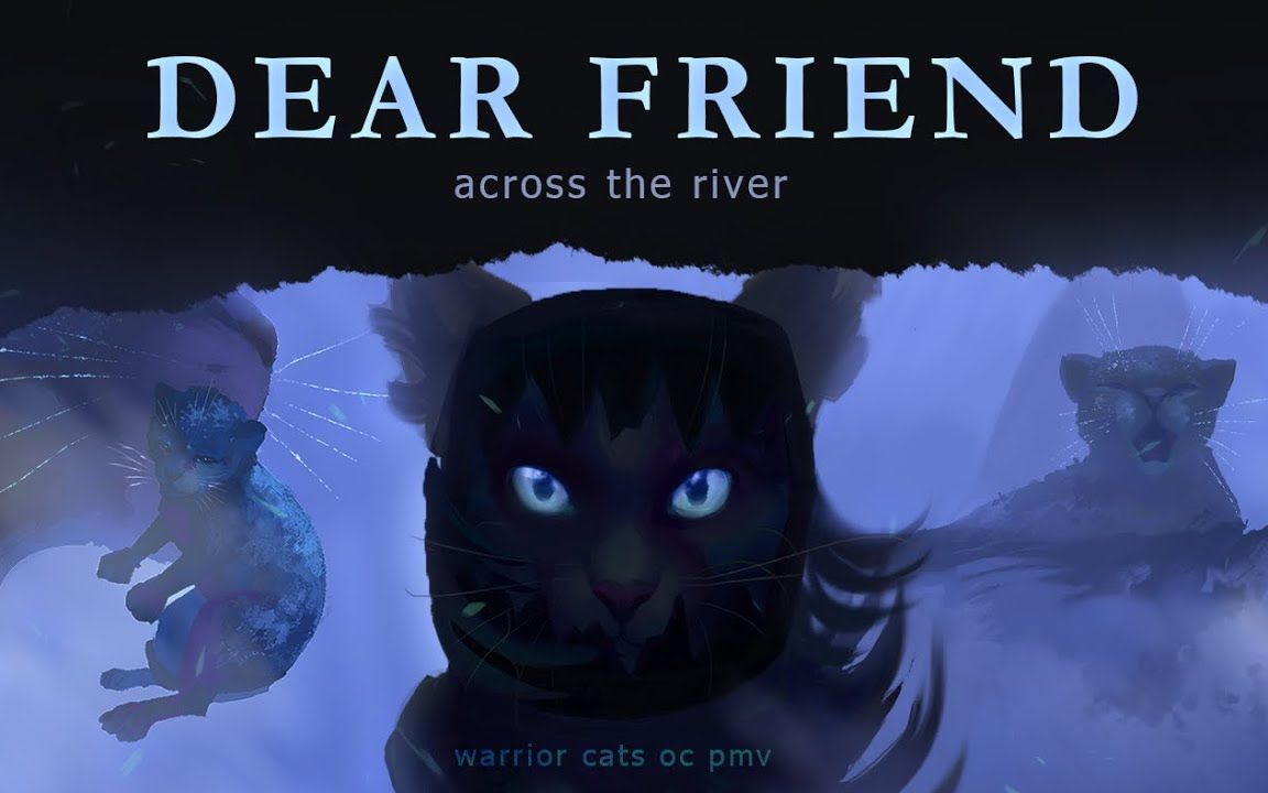 [图]【猫武士】OC手书 – Dear Friend Across The River【PMV】