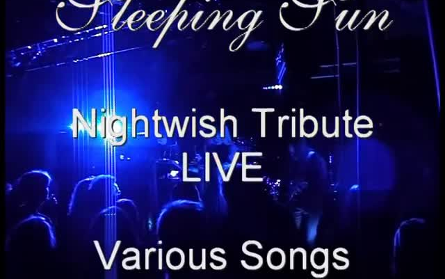 [图]Sleeping Sun - A Tribute To Nightwish LIVE Various Songs