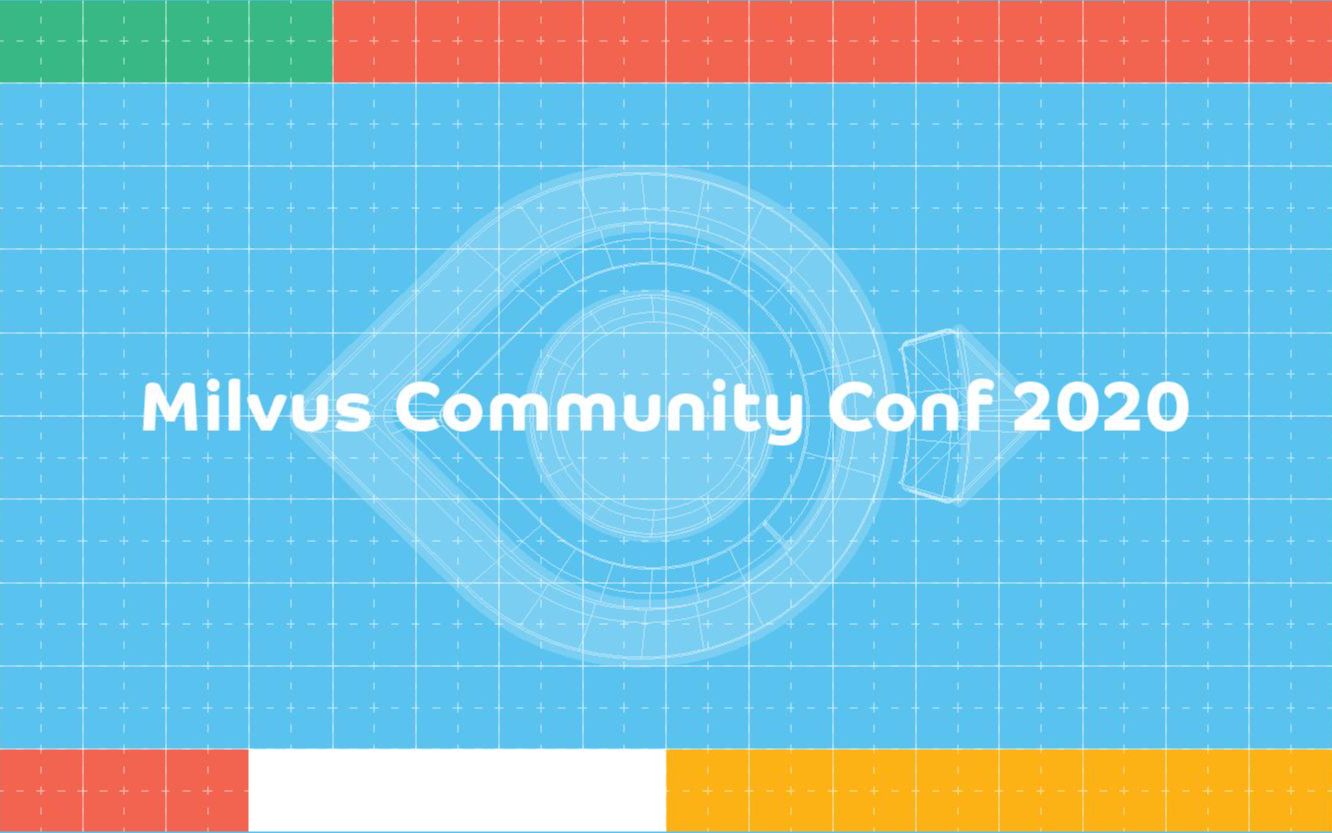 Milvus Community Conf 2020焦点科技:Milvus 在服务中台中的应用哔哩哔哩bilibili