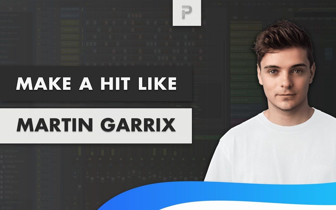 如何制作 Martin Garrix 风格的音乐的教程! FL Studio 教程哔哩哔哩bilibili