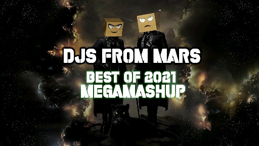 [图]【Djs From Mars】火星兄弟2021年超级混音最佳电子音乐