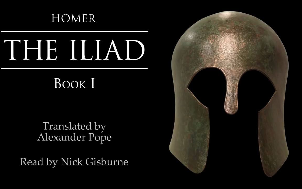 【伊利亚特 荷马 亚历山大ⷨ’𒦟  1】 The Iliad  Book I  Homer (Alexander Pope translation)哔哩哔哩bilibili