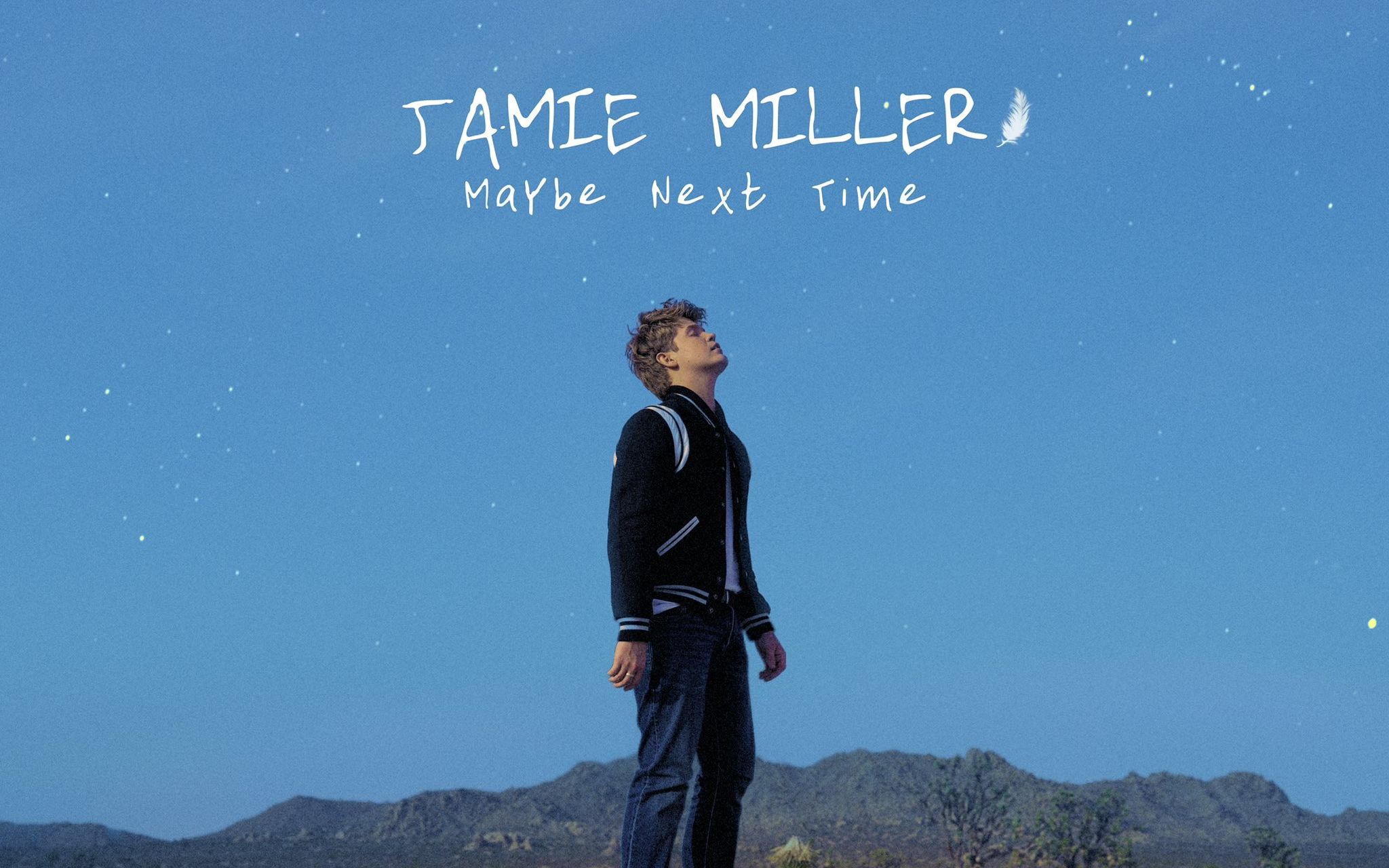 [图]Maybe Next Time - Jamie Miller (Lyrics)