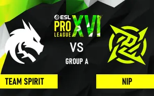 Descargar video: 【EPL S16】Spirit vs NiP - A组循环赛 BO3完整录像 l CSGO