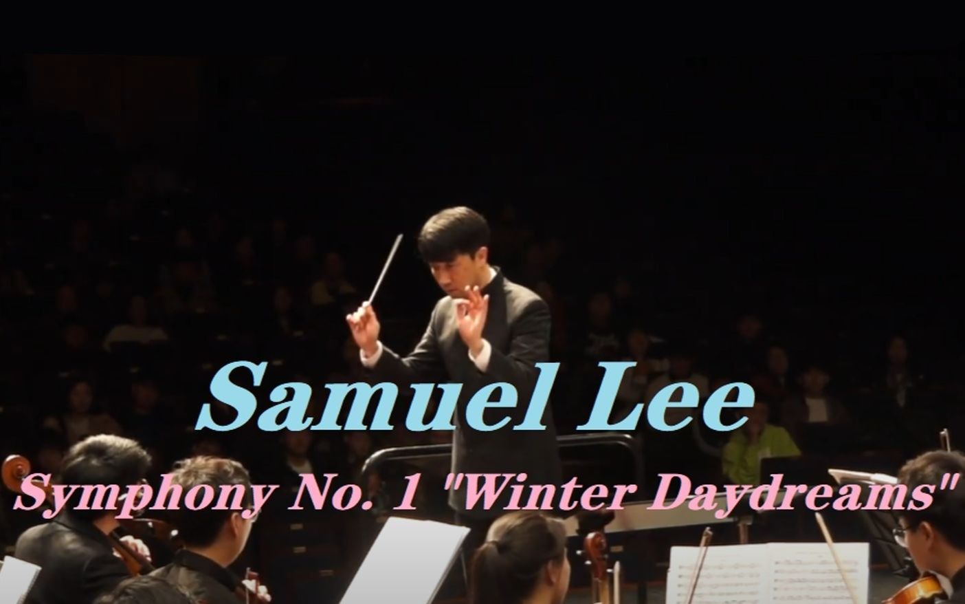 [图]【1080P】OrcheStLink Orchestra & Samuel Lee - 柴可夫斯基第一交响曲“冬日之梦” "Winter Daydreams"