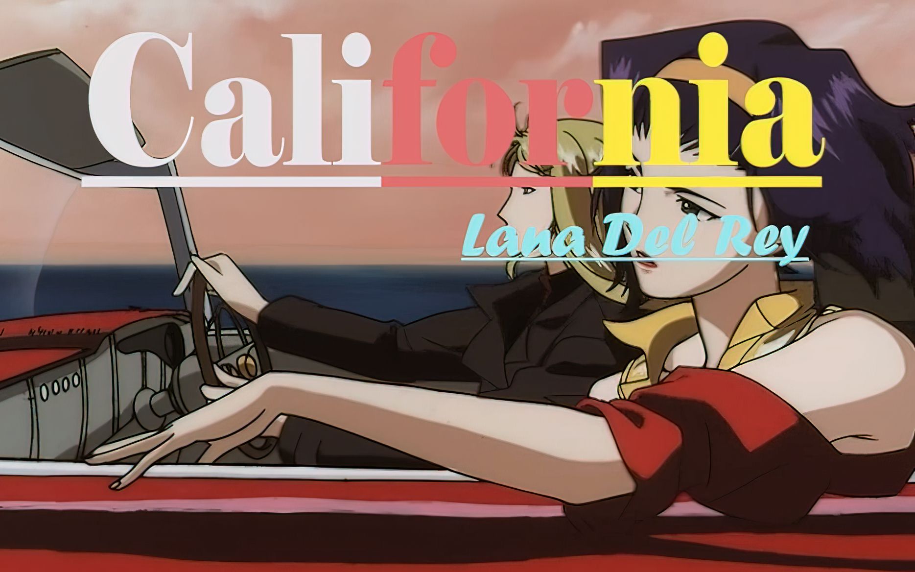 california(中英字幕)-lana del rey