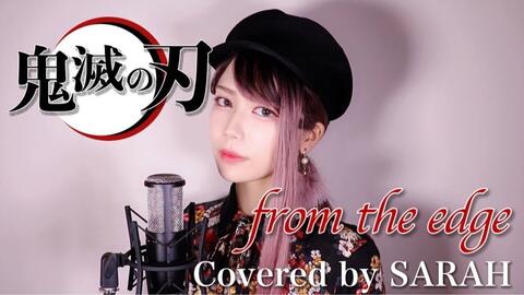 鬼滅の刃 Fictionjunction Feat Lisa From The Edge Sarah Cover 哔哩哔哩 つロ干杯 Bilibili 鬼滅の刃 Fictionjunction Feat Lisa From The Edge Sarah Cover 哔哩哔哩 つロ干杯 Bilibili