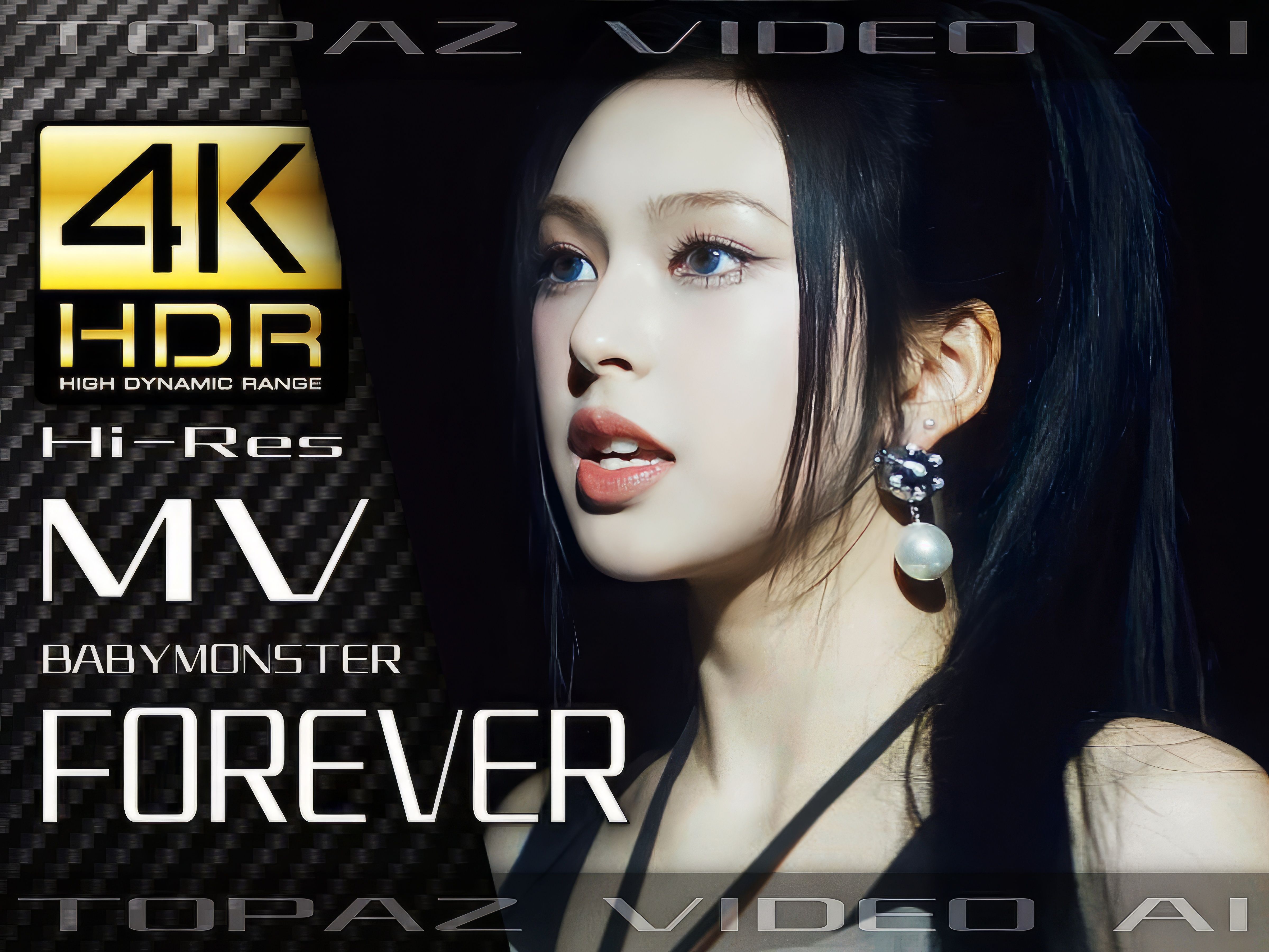 [图]【4K×MV】BABYMONSTER【FOREVER】极致画质+极致音效【纯享版】【60P×HDR×HiRes】