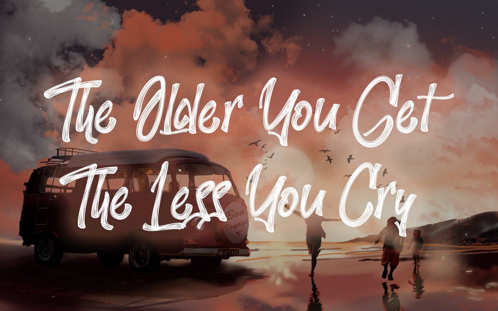 [图]LANY - the older you get, the less you cry （歌词）