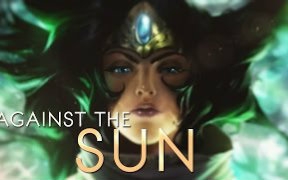 [图]英雄联盟MV《Against The Sun》lol英雄联盟