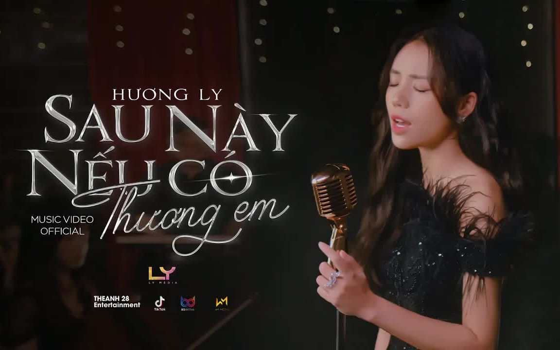 [图]【越南歌曲】SAU NÀY NẾU CÓ THƯƠNG EM - HƯƠNG LY | 如果以后还疼我