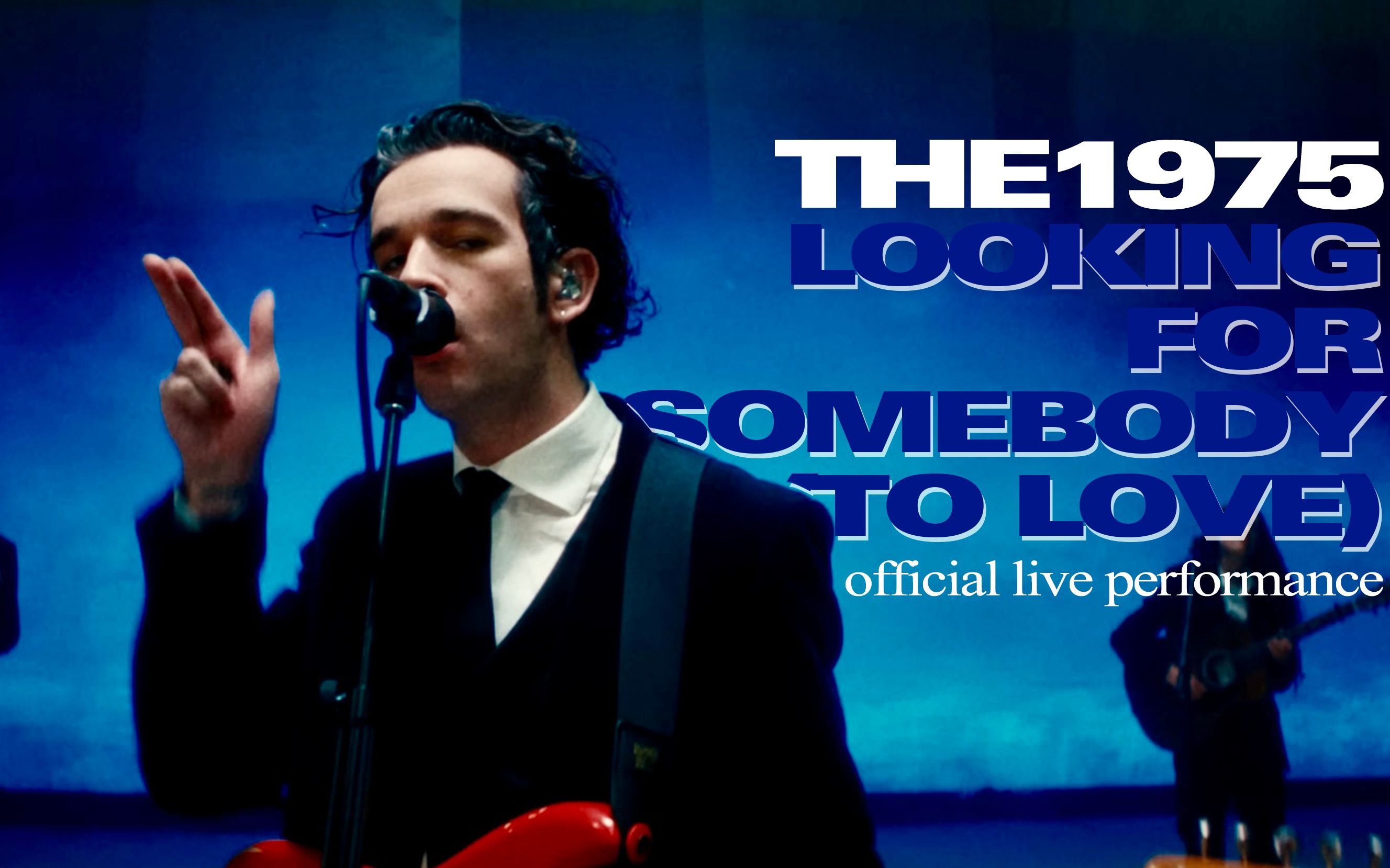 [图][英字]The 1975 - Looking For Somebody (To Love) (Live Performance for Vevo)