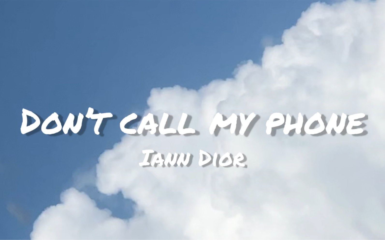 [图]Iann Dior - Don’t Call My Phone (英文歌词）