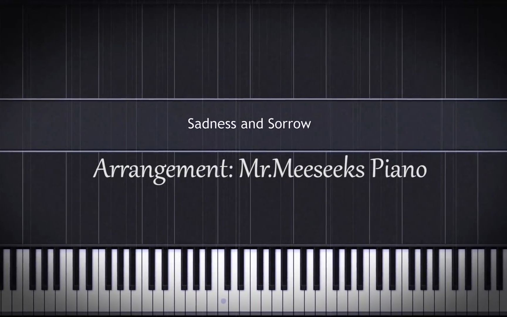 [图]Synthesia（模拟钢琴）- 火影忍者 - 哀と悲 Naruto - Sadness and Sorrow