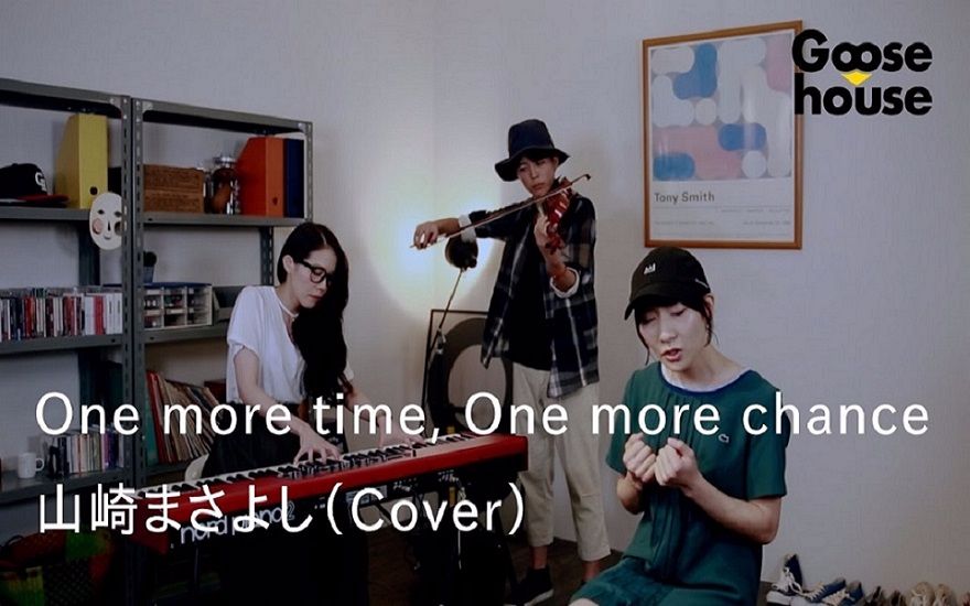 [图]【Goose House】【中日字幕】One more timeOne more chance／山崎将义_