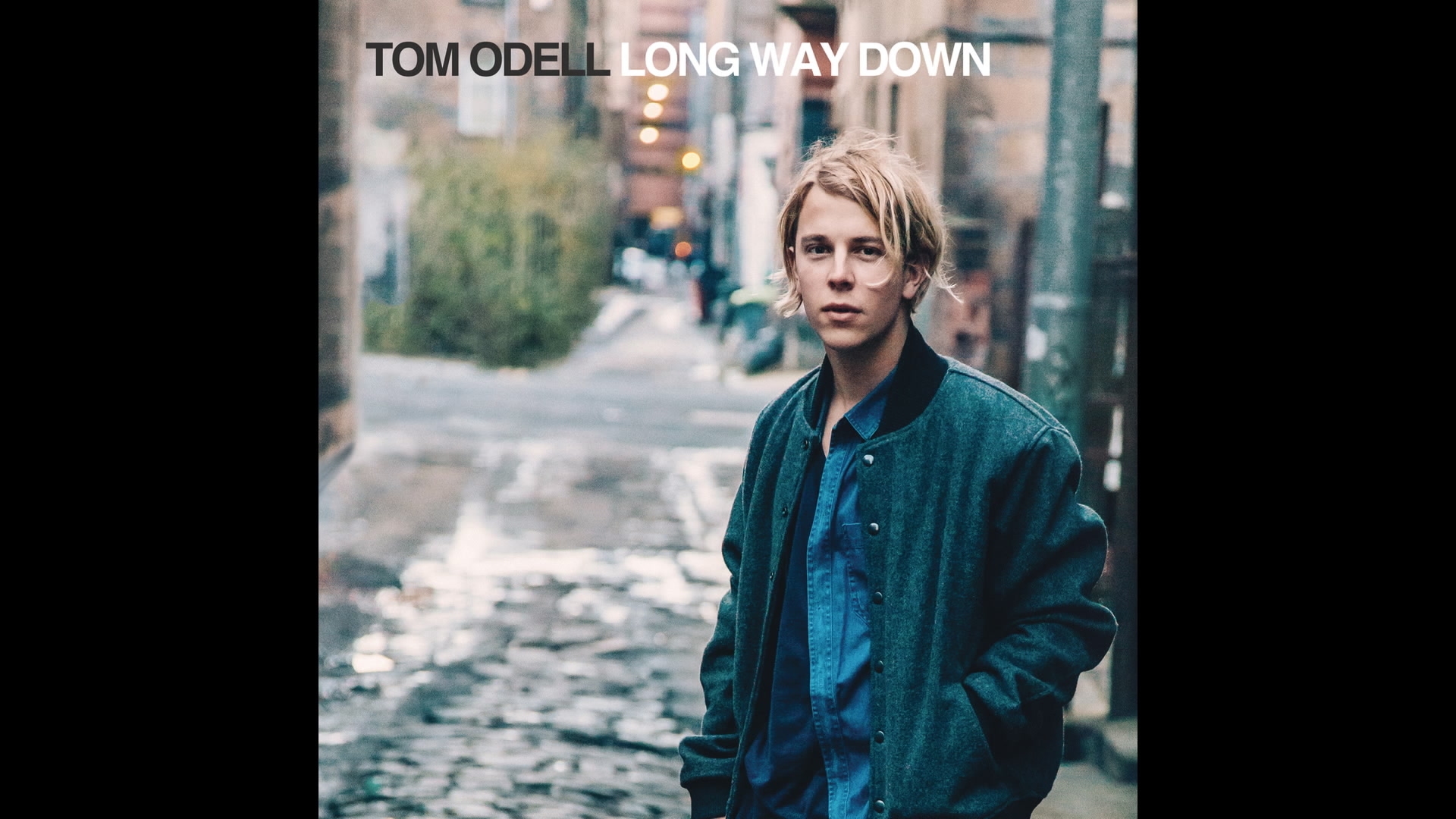 [图]Long Way Down - Tom Odell