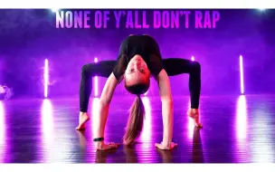 Download Video: Zoi Tatopoulos 编舞 None of Yall Don't Rap