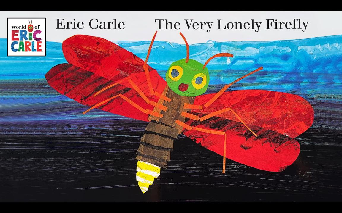 [图]英文绘本原声赏析—The Very Lonely Firefly by Eric Carle