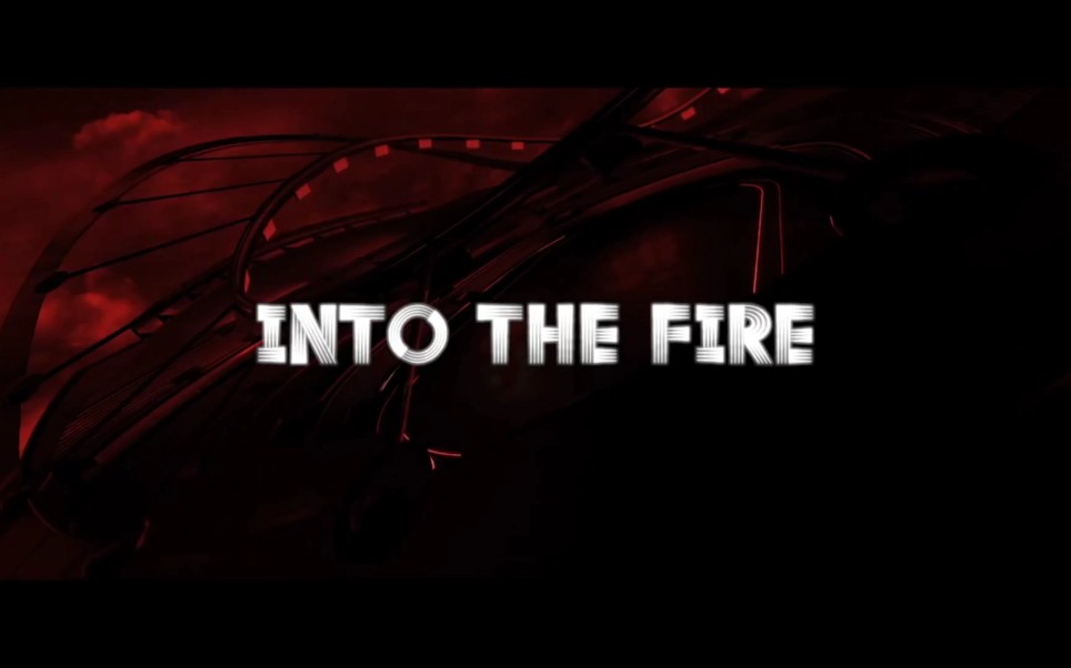 【INTO9/水至清】混剪ⷤ𜪭v|《INTO THE FIRE》哔哩哔哩bilibili