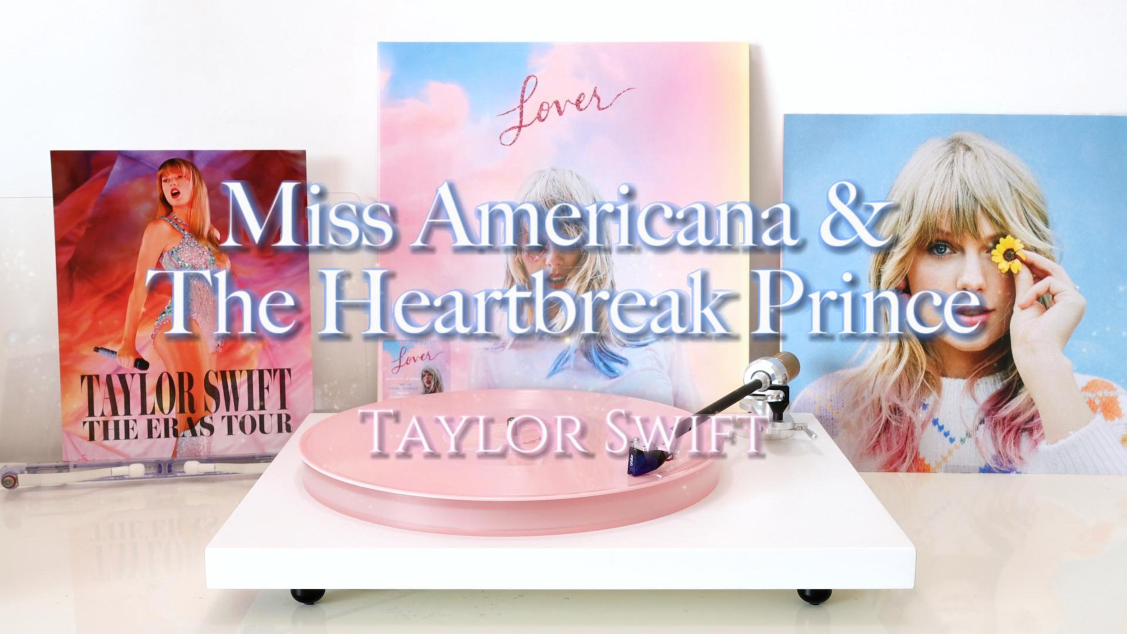 [图]「4K/Hi-Res」黑胶试听 Miss Americana & The Heartbreak Prince - Taylor Swift