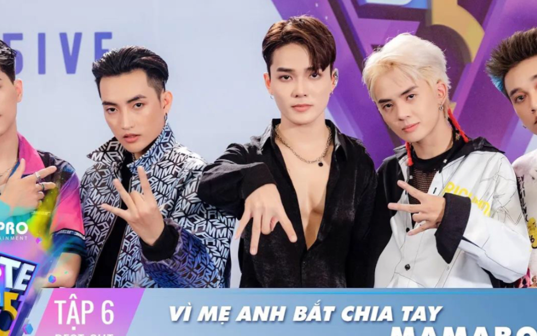 [图]越南版创造101男团选秀第6期歌曲 Vì Mẹ Anh Bắt Chia Tay - MaMaBoi's _ Vote For Five