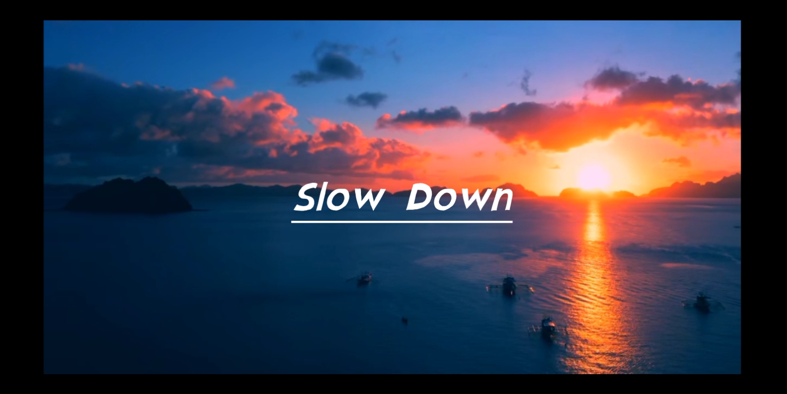 《slow down》 不要活在太阳的影子下,是时候出来走走了.