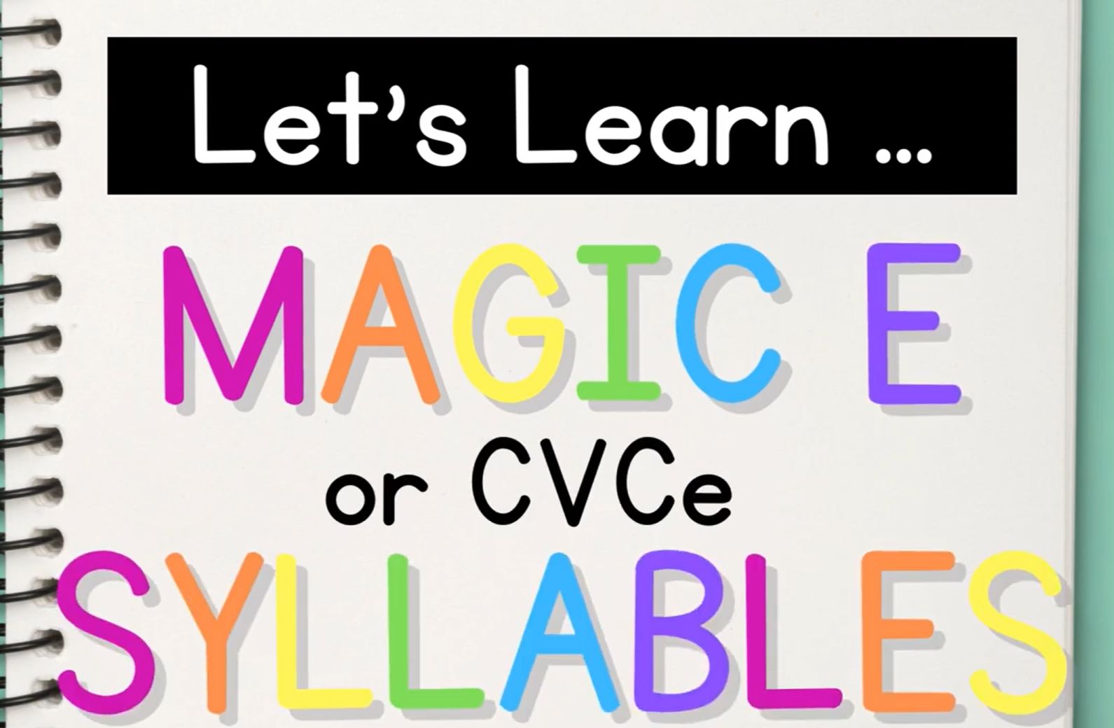 英语自然拼读-相对开音节Magic_E_(CVCe)_Syllables_音节的类型-尾巴不发音的E{Syllable_Types}