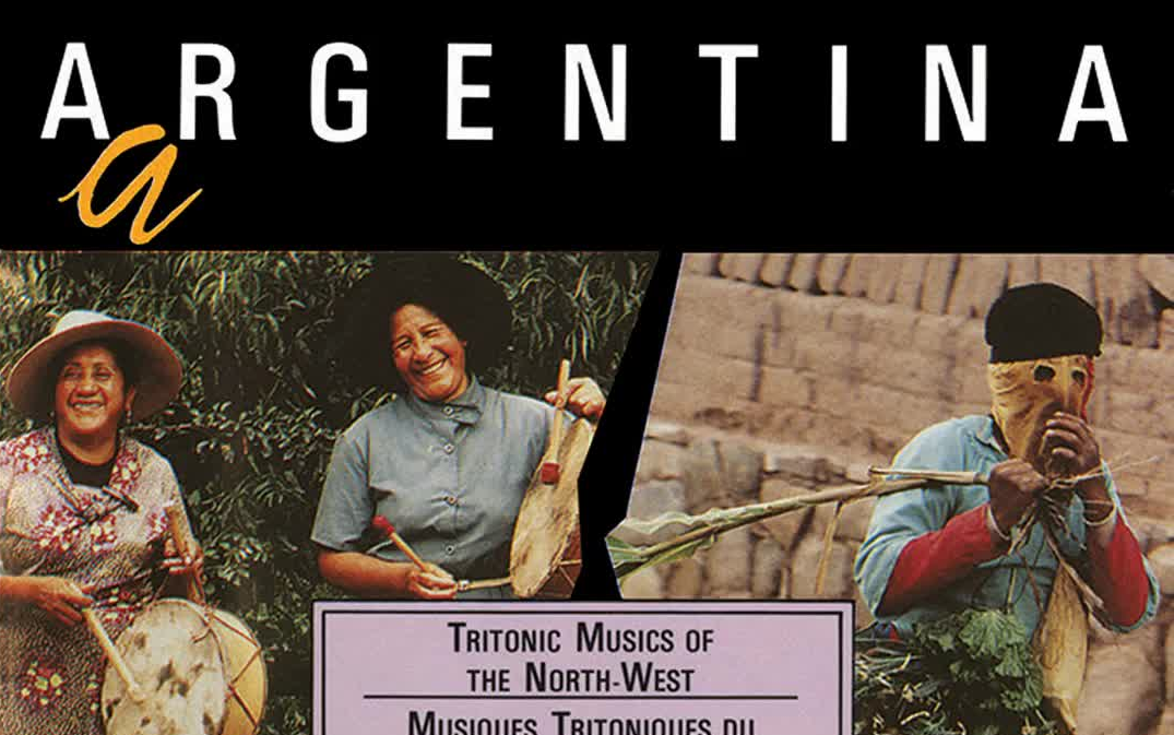 [图]专辑试听：Argentina: Tritonic Musics of the North-West