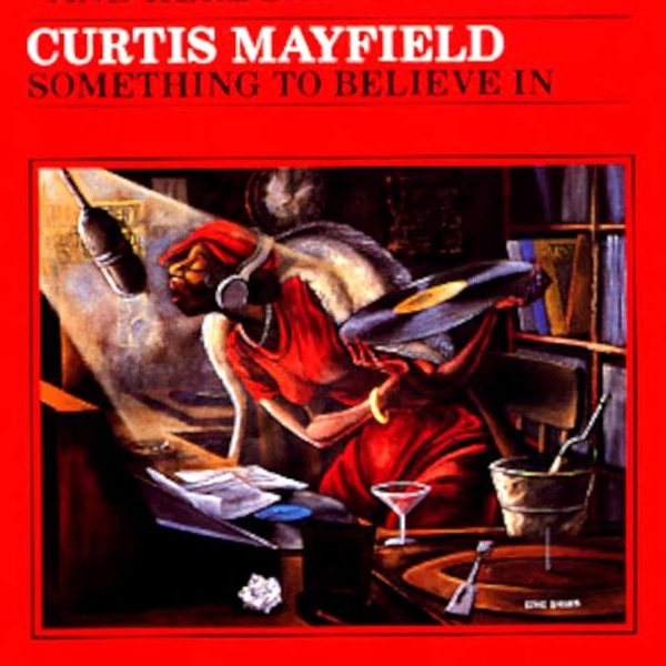 Curtis Mayfield - Something To Believe In Full Album(1980)_哔哩哔 