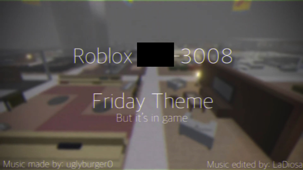 [图]Roblox -3008 Friday Theme / but it’s in game