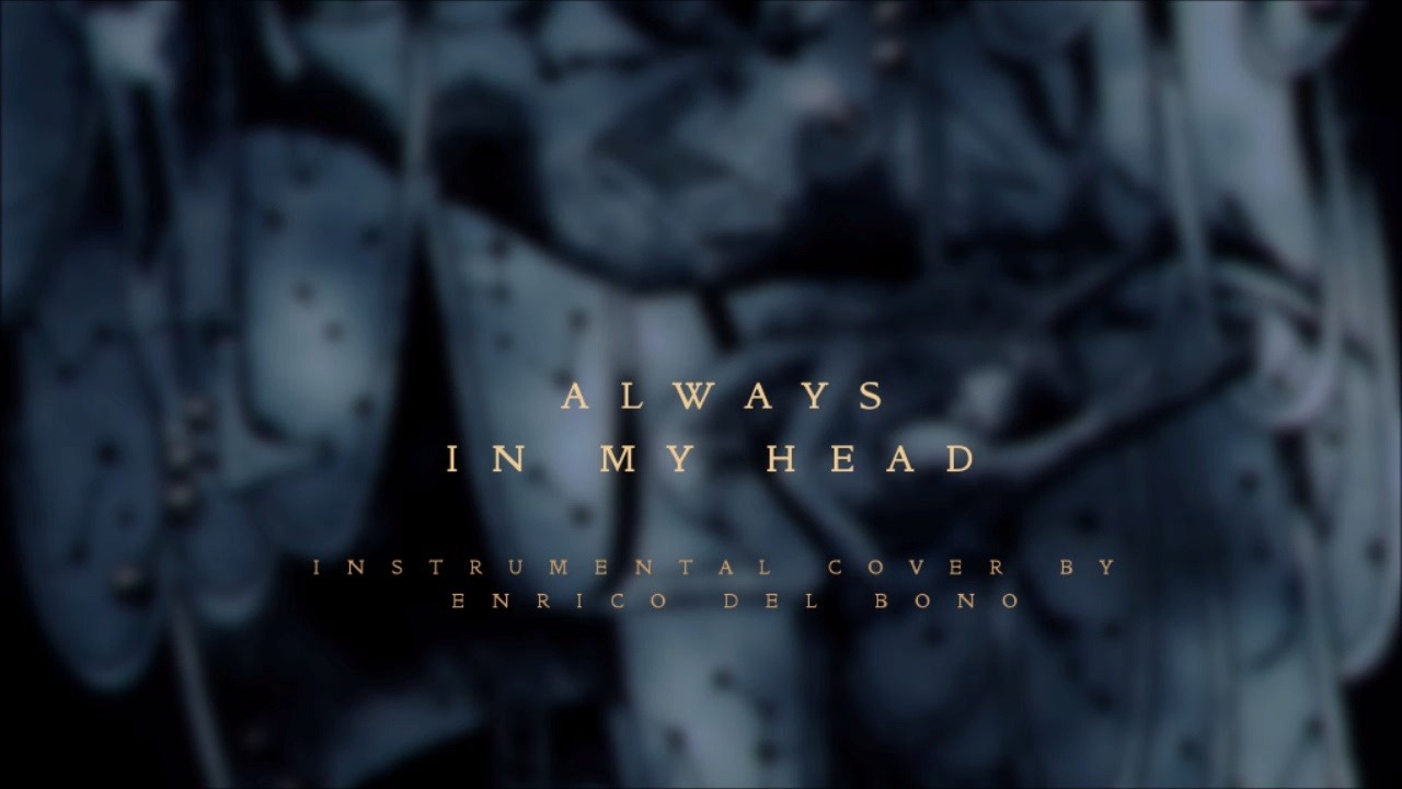 [图]【Coldplay】Always In My Head (instrumental cover by Enrico del Bono)