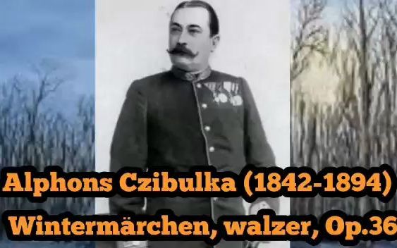 [图]Wintermärchen（冬天的神话圆舞曲）walzer Op. 366 - Alphons Czibulka