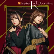 Download Video: fripSide 21st Single「Red Liberation」全碟试听