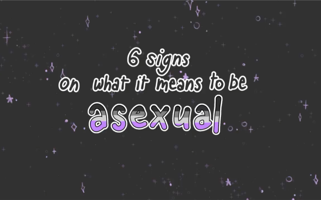 6 signs on what it means to be asexual | 无性恋者的六个迹象哔哩哔哩bilibili