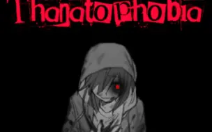 Download Video: Thanatophobia