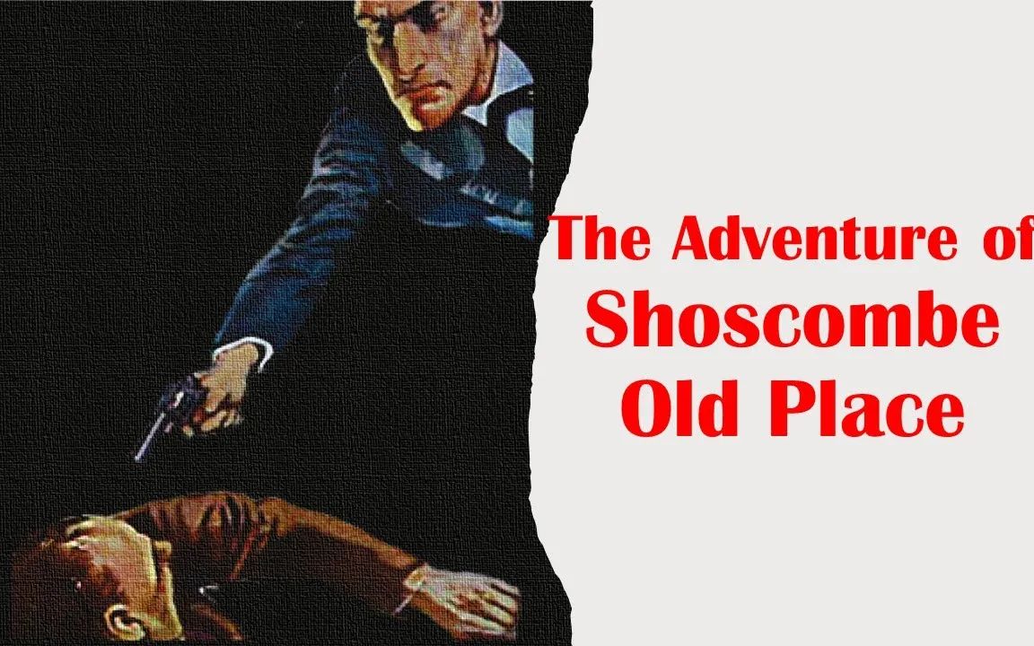 [图]The Adventure of Shoscombe Old Place ⭐ Learn English Through Story