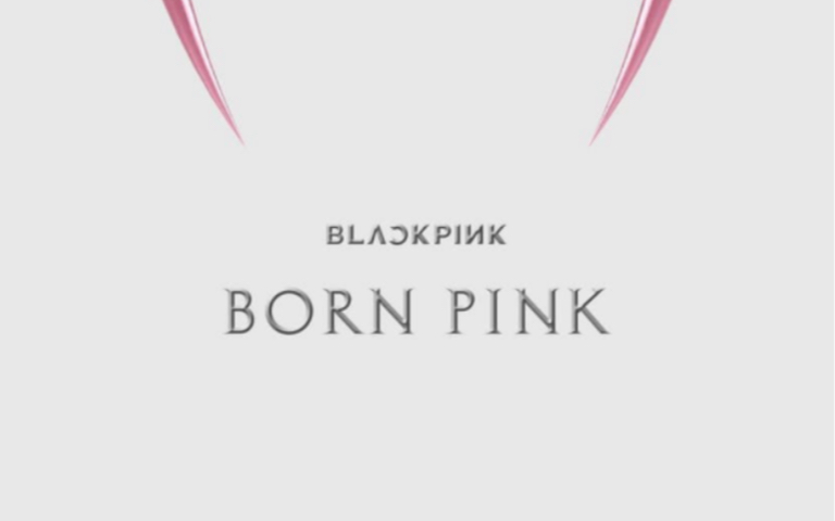 [图]BLACKPINK - ‘BORN PINK’ (Official Audio) 官方音频