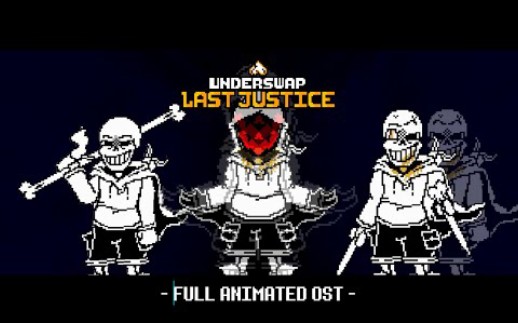 (反转之下:最后的正义)underswap Last justice full animated ost哔哩哔哩bilibili