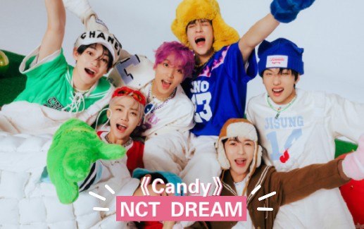 NCT DREAM《Candy》MV哔哩哔哩bilibili