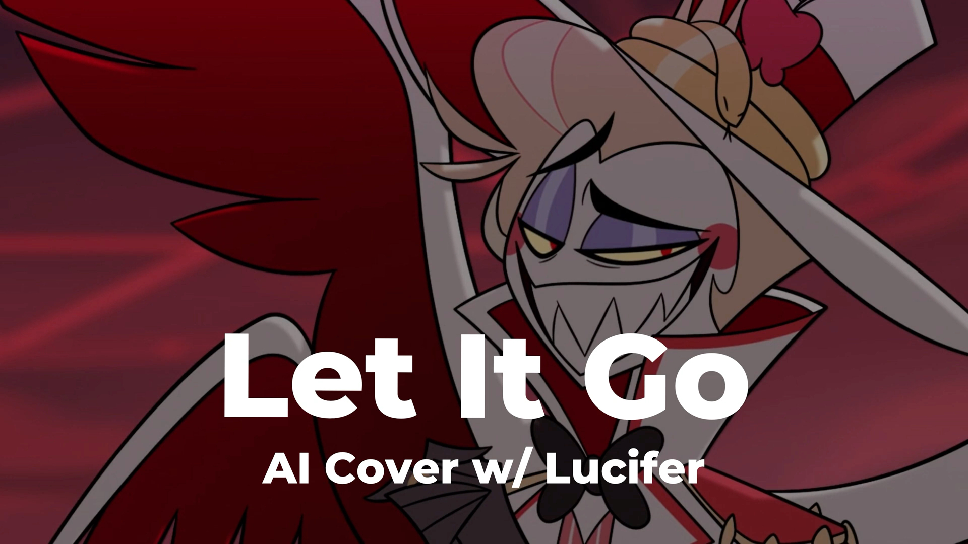（原作者Hazbin Radio）Let It Go但是路西法唱｜Lucifer from Hazbin Hotel Sings ‘Let It Go’