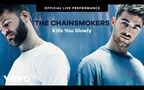 [图]【烟鬼】The Chainsmokers - Kills You Slowly 官方现场