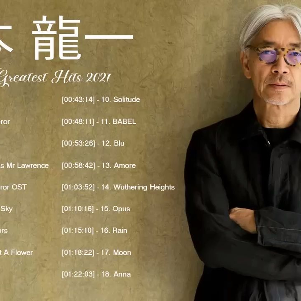 坂本龍一Ryuichi Sakamoto Full Album 2021 - 坂本龍一_哔哩哔哩_bilibili