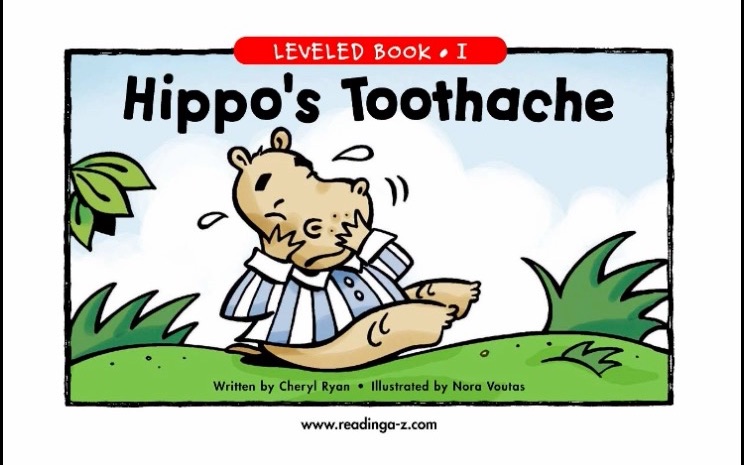 RAZ英文绘本阅读I级Hippo' s toothache 河马牙疼哔哩哔哩bilibili