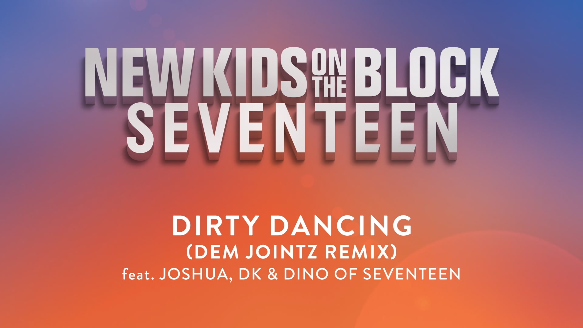 [图]Dirty Dancing-New Kids On The Block,SEVENTEEN